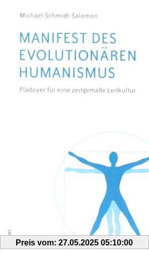 Manifest des evolutionären Humanismus: Plädoyer für eine zeitgemäße Leitkultur