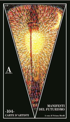 Manifesti del futurismo (Carte d'artisti) von Abscondita