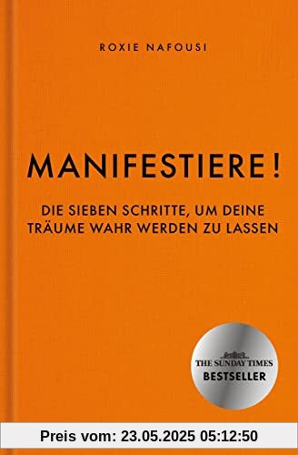 Manifestiere!: Die sieben Schritte, um deine Träume wahr werden zu lassen Manifestiere!: Die sieben Schritte, um deine Träume wahr werden zu lassen