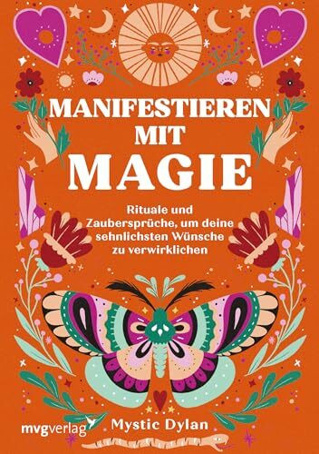 Manifestieren mit Magie: Rituale und Zaubersprüche, um deine sehnlichsten Wünsche zu verwirkli... Manifestieren mit Magie: Rituale und Zaubersprüche, um deine sehnlichsten Wünsche zu verwirkli...