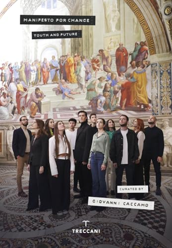 Manifesto for change. Youth and future (Fuori collana) von Treccani