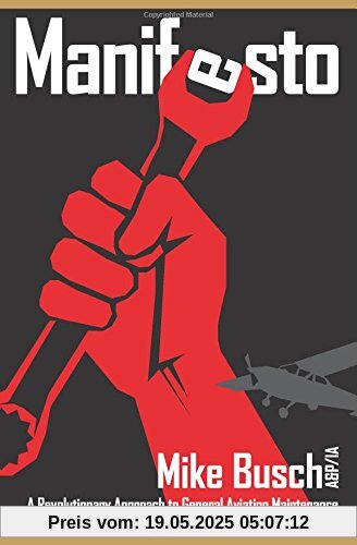 Manifesto: A Revolutionary Approach to General Aviation Maintenance