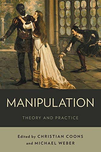 Manipulation: Theory And Practice Manipulation: Theory And Practice