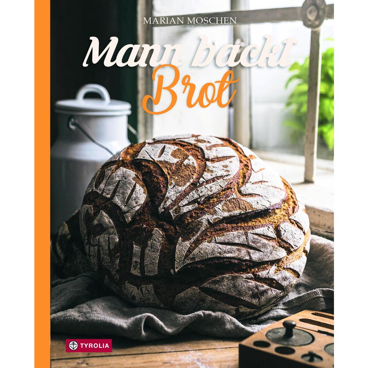Mann backt Brot Mann backt Brot von Tyrolia Verlagsanstalt Gm