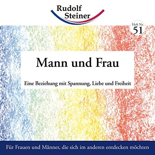 Mann und Frau: Eine Beziehung mit Spannung, Liebe und Freiheit Mann und Frau: Eine Beziehung mit Spannung, Liebe und Freiheit