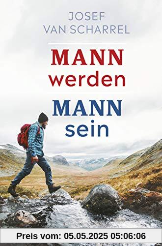 Mann werden - Mann sein Mann werden - Mann sein