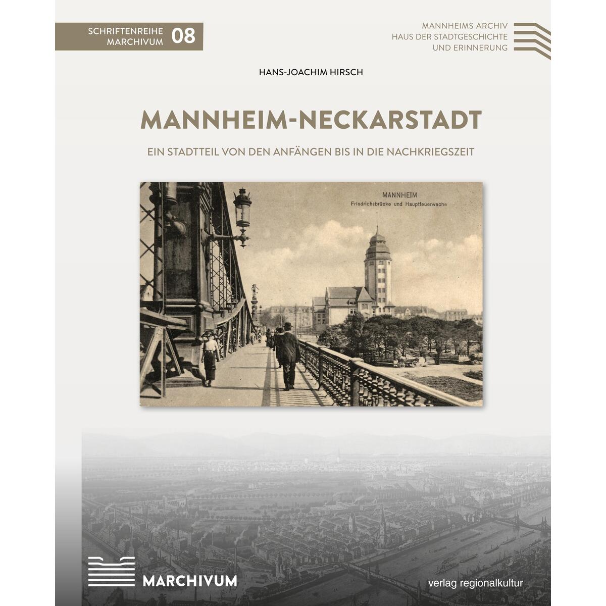 Mannheim-Neckarstadt Mannheim-Neckarstadt von Regionalkultur Verlag Gmb