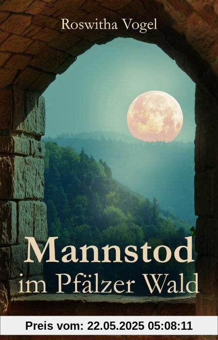 Mannstod im Pfälzer Wald: Kriminalroman