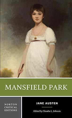 Mansfield Park - A Norton Critical Edition: Authoritative Text, Contexts, Criticism (Norton Cr... Mansfield Park - A Norton Critical Edition: Authoritative Text, Contexts, Criticism (Norton Cr...
