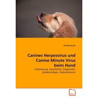 Manteufel, J: Canines Herpesvirus und Canine Minute Virus be