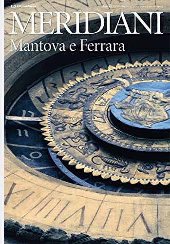 Mantova e Ferrara (Meridiani) von Editoriale Domus