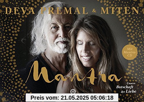 Mantra - Mit Mantra-CD: Unsere Botschaft der Liebe