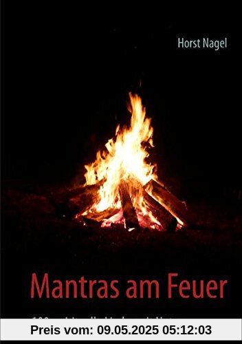 Mantras am Feuer: 100 spirituelle Lieder mit Noten
