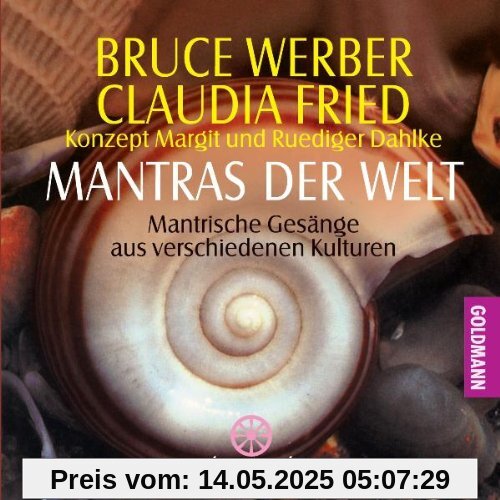 Mantras der Welt: Mantrische Gesänge aus verschiedenen Kulturen