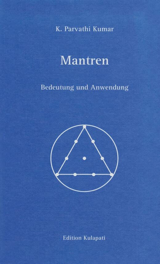 Mantren - Bedeutung und Anwendung - mit Doppel-CD: Bedeutung und Anwendung