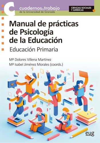 Manual de prácticas de psicología de la educación: educación primaria von Editorial Universidad de Granada