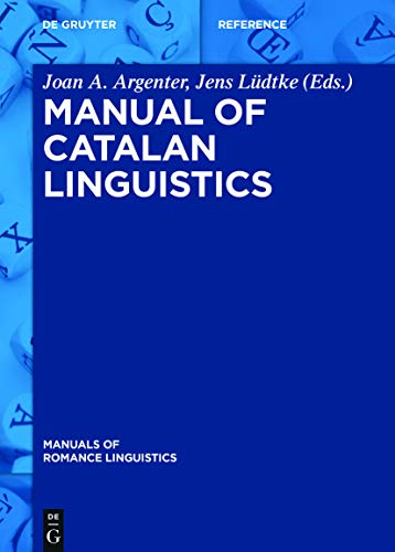 Manual of Catalan Linguistics (Manuals of Romance Linguistics, 25) von de Gruyter