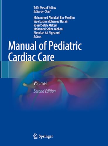 Manual of Pediatric Cardiac Care: Volume I Manual of Pediatric Cardiac Care: Volume I