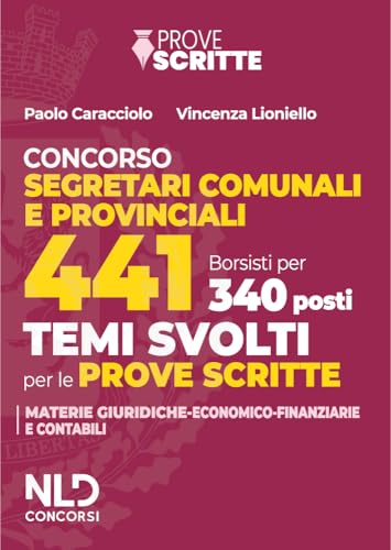 Manuale 441 segretari comunali e provinciali per le prove scritte 2025. Con tracce su argomenti di carattere giuridico e di carattere economico-finanziario Manuale 441 segretari comunali e provinciali per le prove scritte 2025. Con tracce su argomenti di carattere giuridico e di carattere economico-finanziario von Nld Concorsi