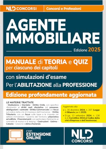 Manuale agente immobiliare 2025. Teoria e quiz. Con simulazioni di esame per l'abilitazione alla professione e con segnalazione delle precedenti tracce von Nld Concorsi