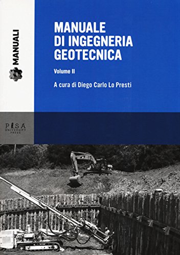 Manuale di ingegneria geotecnica von Pisa University Press