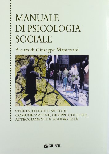 Manuale di psicologia sociale (Le basi della psicologia) von Giunti Psychometrics