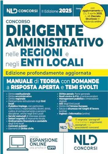 Manuale dirigente amministrativo nelle regioni e negli enti locali, con domande a risposta aperta e temi svolti 2025. Aggiornato al Decreto Correttivo contratti pubblici von Nld Concorsi