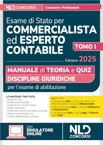 Manuale esame di Stato per commercialista ed esperto contabile. Discipline giuridiche 2025. Con simulatore online (Vol. 1) von Nld Concorsi