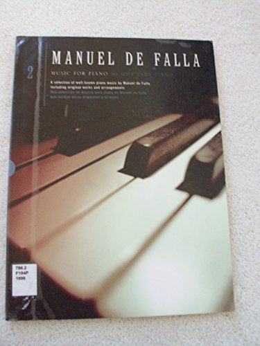 Manuel de Falla: Music for Piano Manuel de Falla: Music for Piano