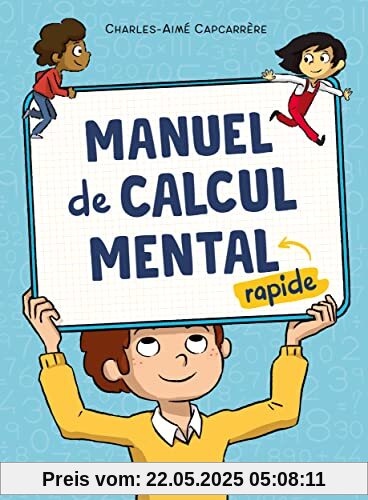 Manuel de calcul mental rapide Manuel de calcul mental rapide