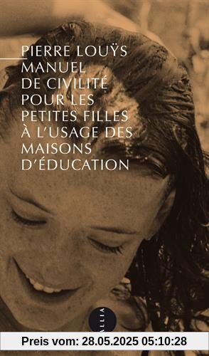 Manuel de civilité pour les petites filles : Nouvelle édition