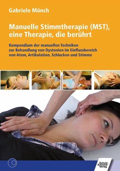 Manuelle Stimmtherapie (MST), eine Therapie, die berührt von Schulz-Kirchner