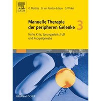 Manuelle Therapie der peripheren Gelenke Bd. 3