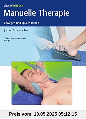 Manuelle Therapie: Bewegen und Spüren lernen Manuelle Therapie: Bewegen und Spüren lernen