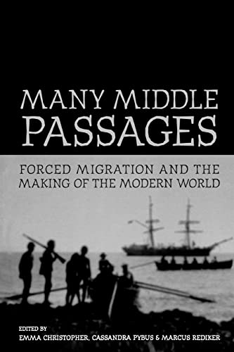 Many Middle Passages: Forced Migration and the Making of the Modern World (California World History Library, Band 5) von University of California Press