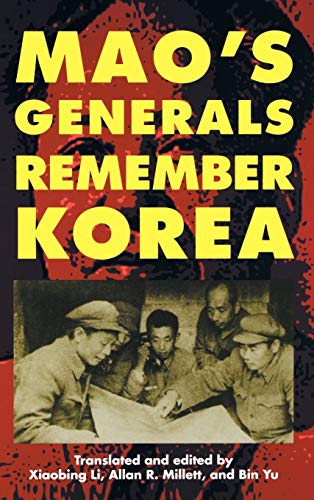 Mao's Generals Remember Korea (Modern War Studies) von University Press of Kansas