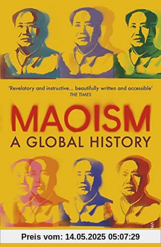 Maoism: A Global History