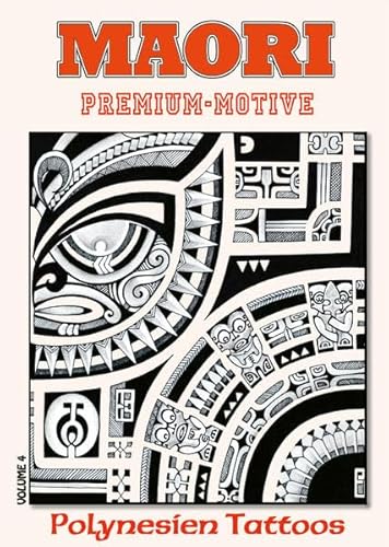 Maori Vol.4 - Premium-Motive: Polynesien Tattoos von Kruhm-Verlag