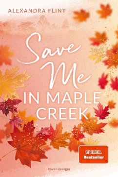 Save Me in Maple Creek / Maple Creek Bd.2 von Ravensburger Verlag
