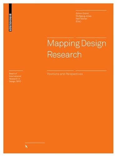 Mapping Design Research: Positions and Perspectives (Board of International Research in Design)