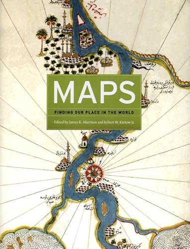 Maps: Finding Our Place in the World von University of Chicago Press