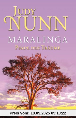 Maralinga - Pfade der Träume: Roman