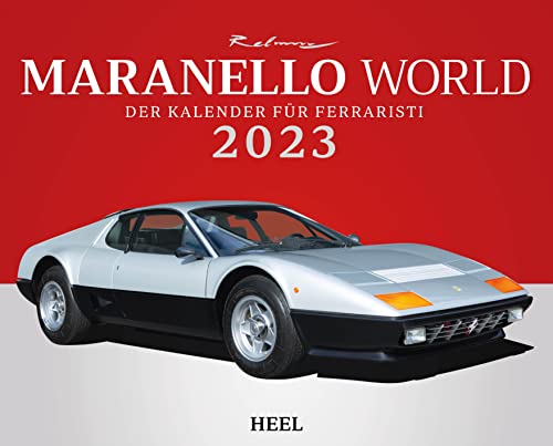 Maranello World 2023: Der Kalender für Ferraristi von Heel Verlag