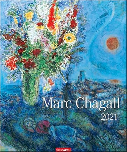 Marc Chagall 2021 Kalender 2021 von Weingarten
