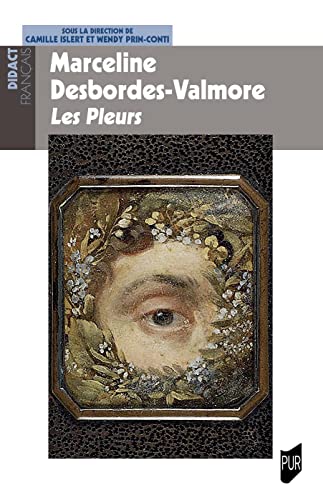 Marceline Desbordes-Valmore, Les Pleurs von PU RENNES