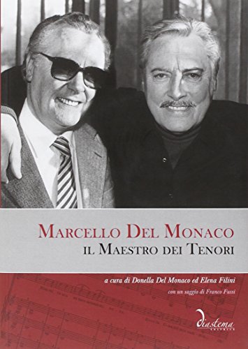 Marcello del Monaco. Il maestro dei tenori. Con CD Audio von Diastema