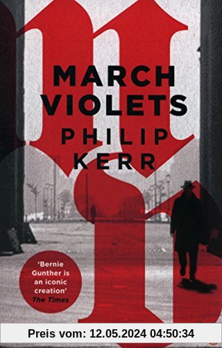 March Violets: Berlin Noir 1 (Bernie Gunther)