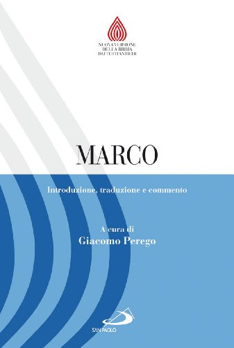 Marco. Introduzione, traduzione e commento (Nuovissima versione della Bibbia dai testi originali, Band 138) von San Paolo Edizioni