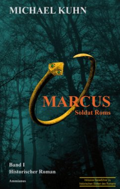 Marcus - Soldat Roms von Ammianus-Verlag