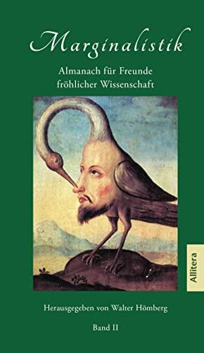 Marginalistik: Almanach für Freunde fröhlicher Wissenschaft. Band II. von Allitera Verlag
